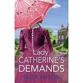 Lady Catherine’s Demands
