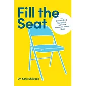 Fill the Seat: The Onboarding Blueprint for Your Nonprofit Board Chair