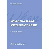 When We Need Pictures of Jesus