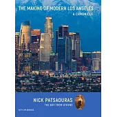 The Making of Modern Los Angeles