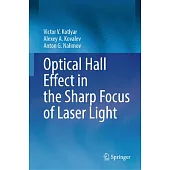 Optical Hall Effect in the Sharp Focus of Laser Light