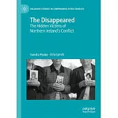 The Disappeared: The Hidden Victims of Northern Ireland’s Conflict