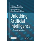 Unlocking Artificial Intelligence: From Theory to Applications