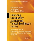 Embracing Sustainability Management Through Excellence in Services: Selected Papers from the 26th Excellence in Services International Conference, Uni