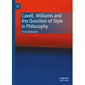 Cavell, Williams and the Question of Style in Philosophy