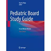 Pediatric Board Study Guide: A Last Minute Review