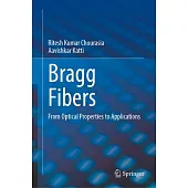 Bragg Fibers: From Optical Properties to Applications