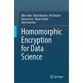 Homomorphic Encryption for Data Science