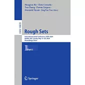 Rough Sets: International Joint Conference, Ijcrs 2024, Halifax, Ns, Canada, May 17-20, 2024, Proceedings, Part I