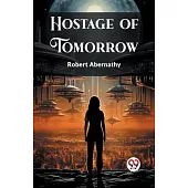 Hostage of Tomorrow