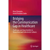 Bridging the Communication Gap in Healthcare: Challenges and Opportunities in Hierarchical and Collectivistic Cultures