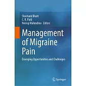 Management of Migraine Pain: Emerging Opportunities and Challenges