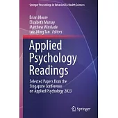 Applied Psychology Readings: Selected Papers from the Singapore Conference on Applied Psychology 2023