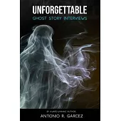 Unforgettable Ghost Story Interviews