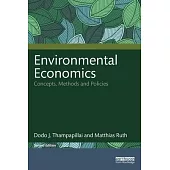 Environmental Economics: Concepts, Methods and Policies