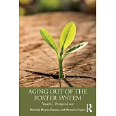 Aging Out of the Foster System: Youths’ Perspectives