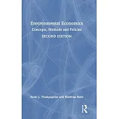 Environmental Economics: Concepts, Methods and Policies