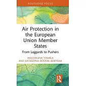 Air Protection in the European Union Member States: From Pushers to Laggards