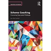 Schema Coaching: Overcoming Deep-Seated Challenges