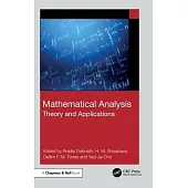 Mathematical Analysis: Theory and Applications