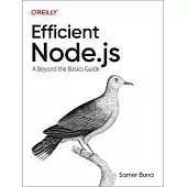 Efficient Node.Js: A Beyond the Basics Guide