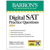 Digital SAT Practice Questions, Fourth Edition: More Than 800 Questions for Digital SAT Prep 2025 + Tips + Online Practice