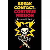 Break Contact - Continue Mission