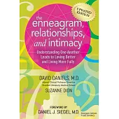 The Enneagram, Relationships, & Intimacy: Understanding One Another Leads to Loving Better and Living More Fully
