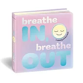 Breathe In, Breathe Out: A Calming Sensory Book