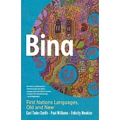 Bina: First Nations Languages, Old and New