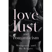 Love, Lust, and Romanticism