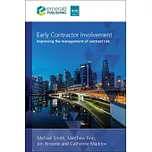 Early Contractor Involvement: Improving the Management of Contract Risk