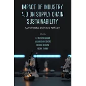 Impact of Industry 4.0 on Supply Chain Sustainability: Current Status and Future Pathways