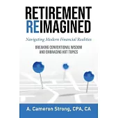 Retirement Reimagined: Navigating Modern Financial Realities