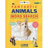 Fantastic Animals Wordsearch Book: Hard Word Search For Adults and Kids 10+, Great Wordsearch Books to Exercise Your Mind, for Baby Boomers - Everyone