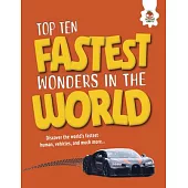 Top Ten Fastest Wonders in the World