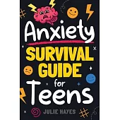 Anxiety Survival Guide for Teens