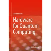 Hardware for Quantum Computing