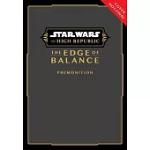 Star Wars: The High Republic, the Edge of Balance: Premonition