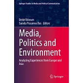 Media, Politics and Environment: Analyzing Experiences from Europe and Asia