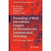 Proceedings of Ninth International Congress on Information and Communication Technology: Icict 2024, London, Volume 9