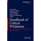 Handbook of Critical Whiteness: Deconstructing Dominant Discourses Across Disciplines