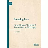 Breaking Free: Liang Qichao’s 