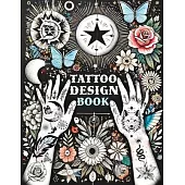 Tattoo Design Book: Over 1500 Original Collections of Tattooing for Beginners with Comprehensive Real Traditional Styles, Minimalist Flash