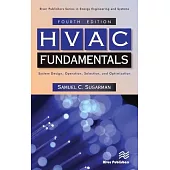 HVAC Fundamentals: System Design, Operation, Selection, and Optimization