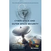 Cyber Space and Outer Space Security