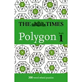 The Times Polygon Book 1: 300 Word Wheel Puzzles