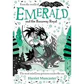 Emerald and the Runaway Royal: Volume 4