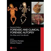 Forensic and Clinical Forensic Autopsy: An Atlas and Handbook