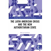 The Latin American Crisis and the New Authoritarian State